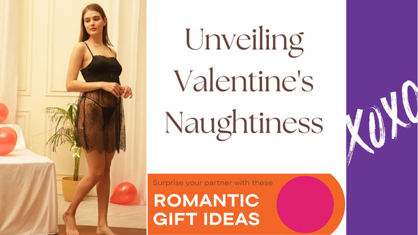 Sultry Surprises on Valentine&#8217;s: Unveiling Naughty Gift ideas for her with a Dash of Kink